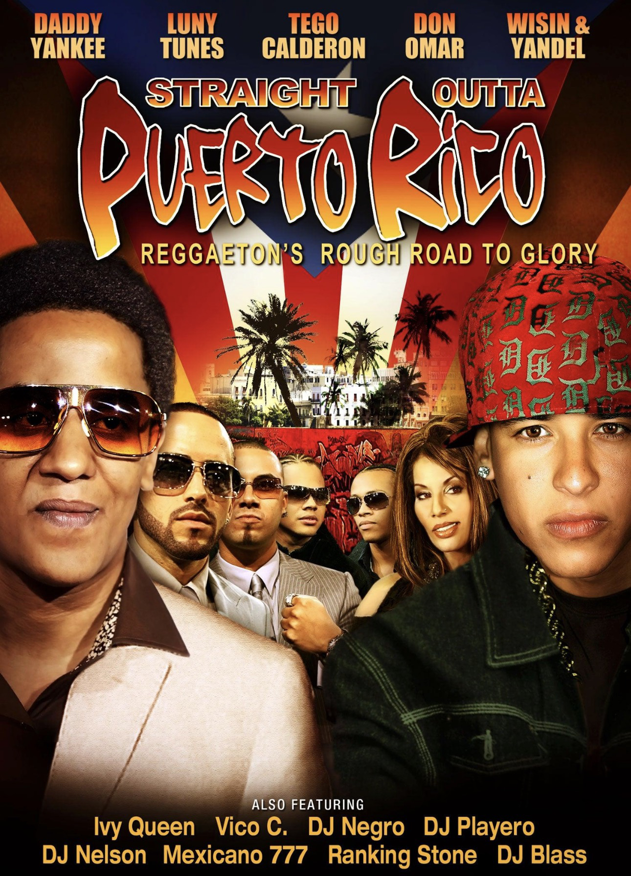 Straight Outta Puerto Rico: Reggaeton's Rough Road to Glory